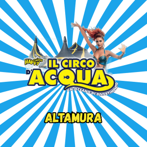 CIRCO D'ACQUA A ALTAMURA